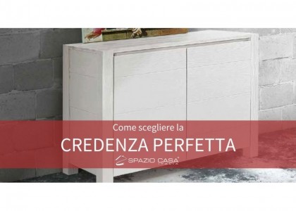 Credenza: come scegliere quella giusta per casa tua