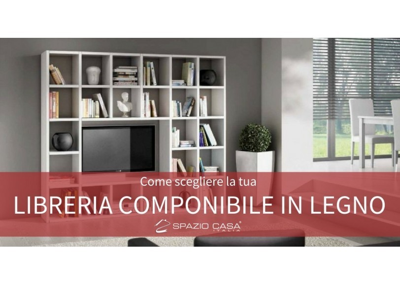 Librerie componibili in legno: libert&agrave; di arredamento